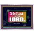 BE GLAD IN THE LORD  Sanctuary Wall Acrylic Frame  GWAMBASSADOR9581  "48x32"
