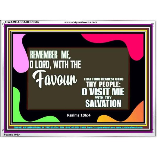 REMEMBER ME O GOD WITH THY FAVOUR AND SALVATION  Ultimate Inspirational Wall Art Acrylic Frame  GWAMBASSADOR9582  