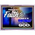 THY FAITH MUST BE IN GOD  Home Art Acrylic Frame  GWAMBASSADOR9593  "48x32"