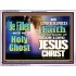 BE FILLED WITH THE HOLY GHOST  Large Wall Art Acrylic Frame  GWAMBASSADOR9793  "48x32"