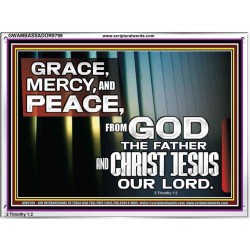 GRACE MERCY AND PEACE UNTO YOU  Bible Verse Acrylic Frame  GWAMBASSADOR9799  "48x32"