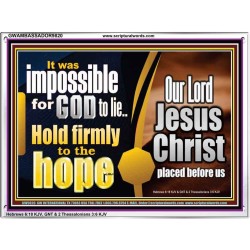 GOD NEVER LIE ONLY BELIEVE  Art & Wall Décor  GWAMBASSADOR9820  "48x32"