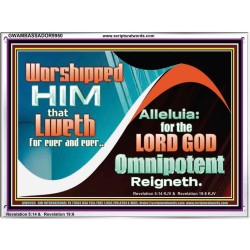 WORSHIP HIM THAT LIVETH FOR EVER AND EVER  Christian Paintings  GWAMBASSADOR9950  "48x32"