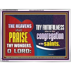 HEAVENS SHALL PRAISE THY WONDERS O LORD  Scriptural Wall Art  GWAMBASSADOR9976  "48x32"