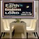 EARTH IS FULL OF GOD GOODNESS ABIDE AND REMAIN IN HIM  Unique Power Bible Picture  GWAMBASSADOR10355  