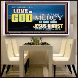 KEEP YOURSELVES IN THE LOVE OF GOD           Sanctuary Wall Picture  GWAMBASSADOR10388  "48x32"