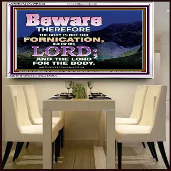 YOUR BODY IS NOT FOR FORNICATION   Ultimate Power Acrylic Frame  GWAMBASSADOR10392  