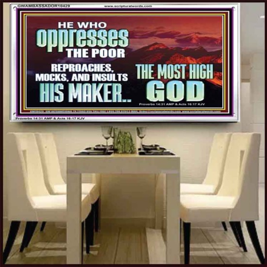 OPRRESSING THE POOR IS AGAINST THE WILL OF GOD  Large Scripture Wall Art  GWAMBASSADOR10429  