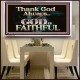 THANK GOD ALWAYS GOD IS FAITHFUL  Scriptures Wall Art  GWAMBASSADOR10435  