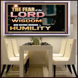 BEFORE HONOUR IS HUMILITY  Scriptural Acrylic Frame Signs  GWAMBASSADOR10455  "48x32"