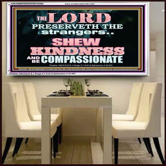 SHEW KINDNESS AND BE COMPASSIONATE  Christian Quote Acrylic Frame  GWAMBASSADOR10462  