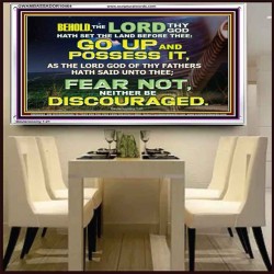 BE NOT DISCOURAGED GO UP AND POSSESS THE LAND  Bible Verse Acrylic Frame  GWAMBASSADOR10464  "48x32"