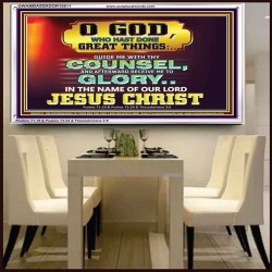 GUIDE ME THY COUNSEL GREAT AND MIGHTY GOD  Biblical Art Acrylic Frame  GWAMBASSADOR10511  "48x32"