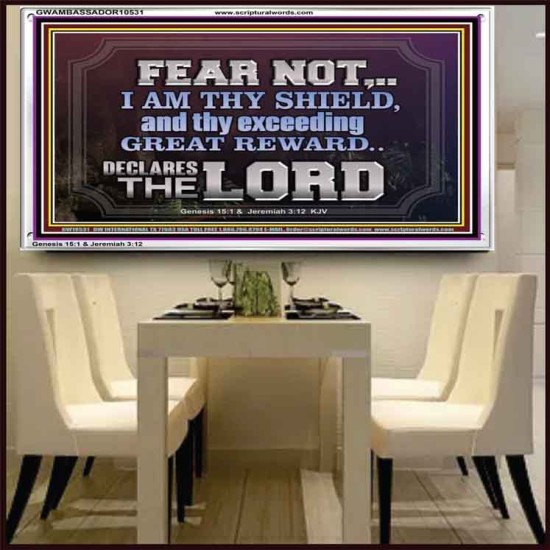 I AM THY SHIELD AND EXCEEDING GREAT REWARD  Unique Power Bible Acrylic Frame  GWAMBASSADOR10531  