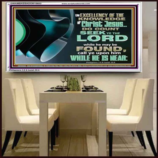 SEEK YE THE LORD WHILE HE MAY BE FOUND  Unique Scriptural ArtWork  GWAMBASSADOR10603  