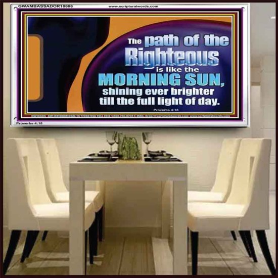 THE PATH OF THE RIGHTEOUS IS LIKE THE MORNING SUN  Custom Biblical Paintings  GWAMBASSADOR10606  