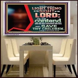 I WILL CONTEND WITH HIM THAT CONTENDETH WITH YOU  Unique Scriptural ArtWork  GWAMBASSADOR10611  "48x32"