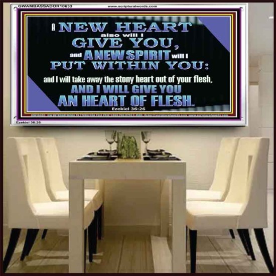I WILL GIVE YOU A NEW HEART AND NEW SPIRIT  Bible Verse Wall Art  GWAMBASSADOR10633  