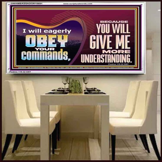 EAGERLY OBEY COMMANDMENT OF THE LORD  Unique Power Bible Acrylic Frame  GWAMBASSADOR10691  