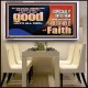 DO GOOD UNTO ALL MEN ESPECIALLY THE HOUSEHOLD OF FAITH  Church Acrylic Frame  GWAMBASSADOR10707  