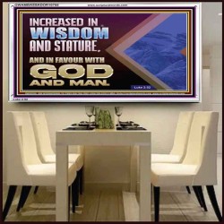 INCREASED IN WISDOM STATURE FAVOUR WITH GOD AND MAN  Children Room  GWAMBASSADOR10708  "48x32"