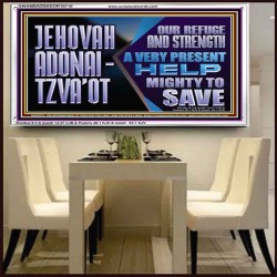 JEHOVAH ADONAI  TZVAOT OUR REFUGE AND STRENGTH  Ultimate Inspirational Wall Art Acrylic Frame  GWAMBASSADOR10710  "48x32"