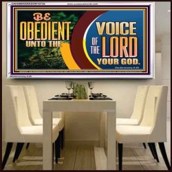 BE OBEDIENT UNTO THE VOICE OF THE LORD OUR GOD  Bible Verse Art Prints  GWAMBASSADOR10726  "48x32"
