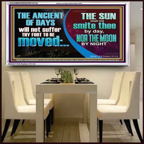 THE ANCIENT OF DAYS WILL NOT SUFFER THY FOOT TO BE MOVED  Scripture Wall Art  GWAMBASSADOR10728  