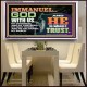 IMMANUEL..GOD WITH US OUR GOODNESS FORTRESS HIGH TOWER DELIVERER AND SHIELD  Christian Quote Acrylic Frame  GWAMBASSADOR10755  