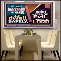 WHOSO HEARKENETH UNTO THE LORD SHALL DWELL SAFELY  Christian Artwork  GWAMBASSADOR10767  "48x32"