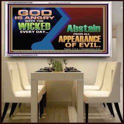 GOD IS ANGRY WITH THE WICKED EVERY DAY  Biblical Paintings Acrylic Frame  GWAMBASSADOR10790  "48x32"