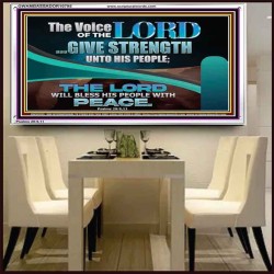 THE VOICE OF THE LORD GIVE STRENGTH UNTO HIS PEOPLE  Contemporary Christian Wall Art Acrylic Frame  GWAMBASSADOR10795  "48x32"