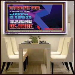 MAKE ME TO HEAR JOY AND GLADNESS  Bible Verse Acrylic Frame  GWAMBASSADOR11737  "48x32"