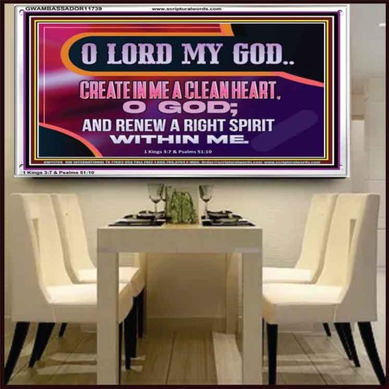 CREATE IN ME A CLEAN HEART O GOD  Bible Verses Acrylic Frame  GWAMBASSADOR11739  