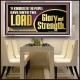 GIVE UNTO THE LORD GLORY AND STRENGTH  Sanctuary Wall Picture Acrylic Frame  GWAMBASSADOR11751  