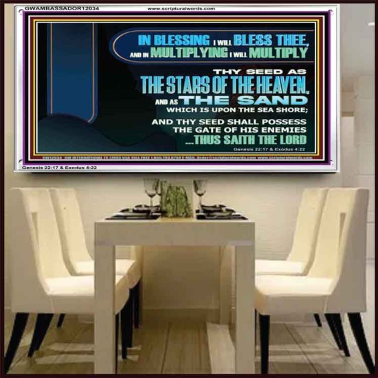IN BLESSING I WILL BLESS THEE  Sanctuary Wall Acrylic Frame  GWAMBASSADOR12034  