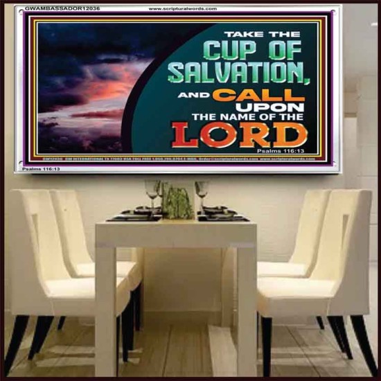 TAKE THE CUP OF SALVATION  Unique Scriptural Picture  GWAMBASSADOR12036  