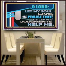 LET MY SOUL LIVE AND IT SHALL PRAISE THEE O LORD  Scripture Art Prints  GWAMBASSADOR12054  "48x32"