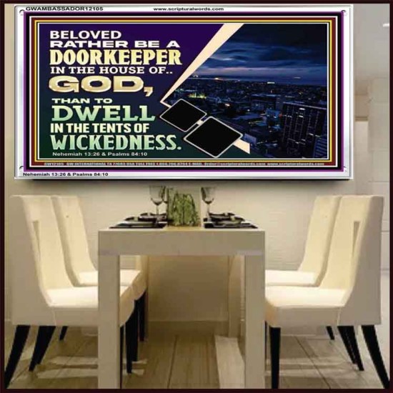 BELOVED RATHER BE A DOORKEEPER IN THE HOUSE OF GOD  Bible Verse Acrylic Frame  GWAMBASSADOR12105  
