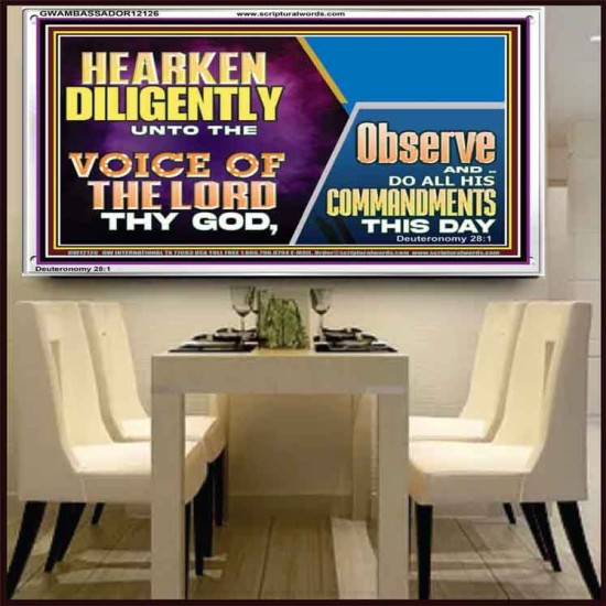 HEARKEN DILIGENTLY UNTO THE VOICE OF THE LORD THY GOD  Custom Wall Scriptural Art  GWAMBASSADOR12126  