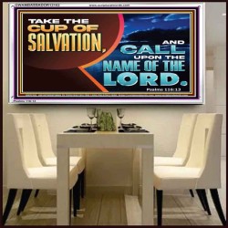 TAKE THE CUP OF SALVATION  Art & Décor Acrylic Frame  GWAMBASSADOR12152  "48x32"