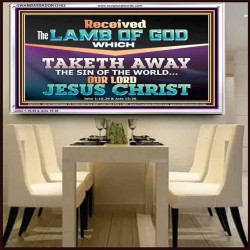 RECEIVED THE LAMB OF GOD OUR LORD JESUS CHRIST  Art & Décor Acrylic Frame  GWAMBASSADOR12153  "48x32"