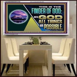 THIS IS THE FINGER OF GOD WITH GOD ALL THINGS ARE POSSIBLE  Bible Verse Wall Art  GWAMBASSADOR12168  "48x32"
