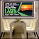 I FORM THE LIGHT AND CREATE DARKNESS DECLARED THE LORD  Printable Bible Verse to Acrylic Frame  GWAMBASSADOR12173  