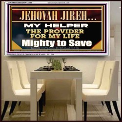 JEHOVAH JIREH MY HELPER THE PROVIDER FOR MY LIFE  Unique Power Bible Acrylic Frame  GWAMBASSADOR12249  "48x32"