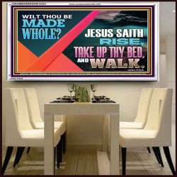 JESUS SAITH RISE TAKE UP THY BED AND WALK  Unique Scriptural Acrylic Frame  GWAMBASSADOR12321  "48x32"