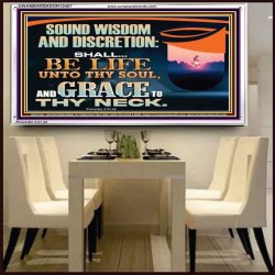 SOUND WISDOM AND DISCRETION SHALL BE LIFE UNTO THY SOUL  Children Room Wall Acrylic Frame  GWAMBASSADOR12407  "48x32"