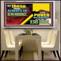 THE POWER AND COMING OF OUR LORD JESUS CHRIST  Righteous Living Christian Acrylic Frame  GWAMBASSADOR12430  "48x32"