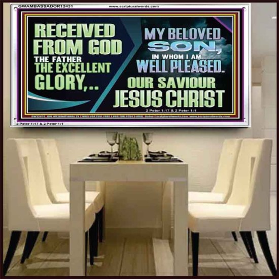 MY BELOVED SON IN WHOM I AM WELL PLEASED OUR SAVIOUR JESUS CHRIST  Eternal Power Acrylic Frame  GWAMBASSADOR12431  