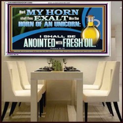 ANOINTED WITH FRESH OIL  Large Scripture Wall Art  GWAMBASSADOR12590  "48x32"